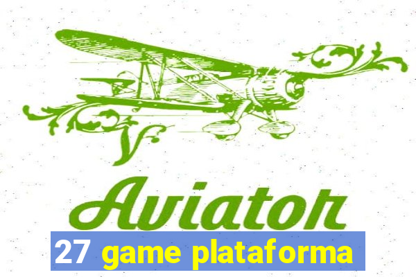 27 game plataforma